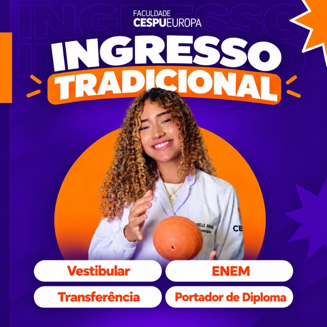 Ingresso Tradicional - Faculdade CESPU Europa